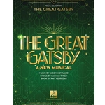 Great Gatsby: A New Musical - Vocal Selections