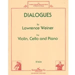 Dialogues - Violin, Cello and Piano (Piano Score and Parts)