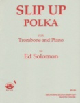Slip Up Polka - Trombone and Piano