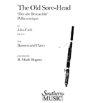 Der Alte Brummbar (The Old Sore-Head) Op. 210 - Bassoon and Piano