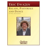 Ballade, Pastorale, and Dance - Flute, Horn and Piano