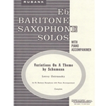 Variations on a Theme by Schumann - Baritone Saxophone and Piano