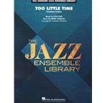 Too Little Time (Solo Trombone Feature) - Jazz Band