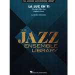 La Luz En Ti (The Light Within You) - Jazz Ensemble