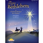 On Our Way to Bethlehem - Director's Manual