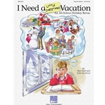 I Need A Little Christmas Vacation Teacher Edition