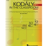 Kodaly in the Classroom: Primary Set 1 - Teacher Edition