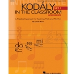 Kodaly in the Classroom: Intermediate Set 1 - Teacher Edition