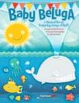 Baby Beluga - Perf/Acc CD
