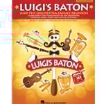 Luigi's Baton and the Orchestra Family Reunion - Perf/Accomp CD