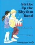 Strike Up the Rhythm Band - Performance Accompaniment CD