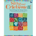 Sing and Celebrate 8! - Song Collection