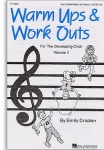 Warm Ups and Work Outs Volume 2 - Choral Method