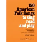 150 American Folk Songs to Sing, Read, and Play