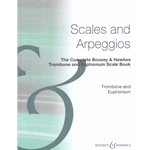 Complete Boosey and Hawkes Scale Book: Scales and Arpeggios - Trombone or Euphonium