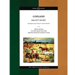 Copland: Ballet Music - Full Score