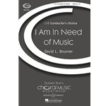 I Am in Need of Music - SATB