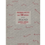 Sur 14 Lettres: Petites Pieces Pour Enfants - Piano Solo