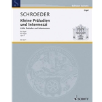 Short Preludes and Intermezzi, Op. 9 - Organ