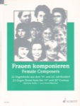 Female Composers: 22 Organ Pieces from the 19th and 20th Century