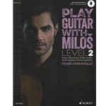 Play Guitar with Milos, Level 2 - Classical Guitar Study