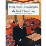 My First Tchaikovsky - Easiest Piano Pieces