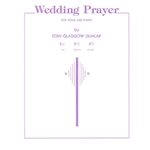 Wedding Prayer - High Voice and Piano