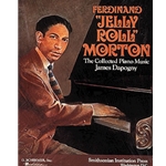 Ferdinand "Jelly Roll" Morton: The Collected Piano Music