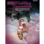 Canadian Brass Wedding Essentials for Intermediate Brass Quintet - Trumpet 1 Part