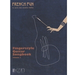 French Fun: Fingerstyle Guitar Songbook, Volume 1 - Classical Guitar