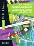 20th-Century Italian Composers, Volume 1 - Violin and Piano