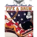 Complete Music for the Fife and Drum - Book with Online Audio