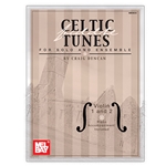 Celtic Fiddle Tunes for Solo and Ensemble - Violin 1 and 2