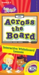 Across the Board: Interactive Whiteboard Lessons - CD-ROM