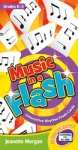 Music in a Flash: Interactive Rhythm Flash Cards - CD-ROM