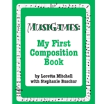Musigames: My First Composition Workbook