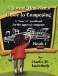 Young Musician's Guide to Composing, Bk. 1 - Student Workbook 10-Pack