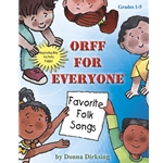 Orff for Everyone - Favorite Folk Songs