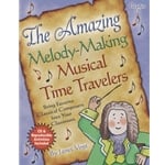 Amazing Melody-Making Musical Time Travelers