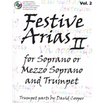 Festive Arias, Volume 2 - Soprano (or Mezzo Soprano) Voice, Trumpet, and Piano