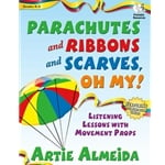 Parachutes and Ribbons and Scarves Oh My (Bk/CD)