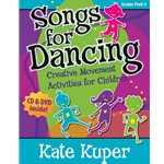 Songs for Dancing: Creative Movement Activities for Children