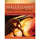 Hallelujah! What a Savior! - Violin and Piano