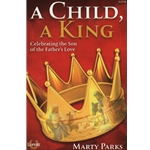 A Child, A King - SATB