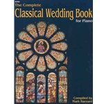 Complete Classical Wedding Book for Piano