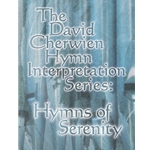 Hymn interpretation Series: Hymns of Serenity - Organ