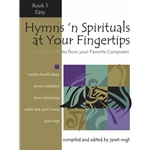Hymns 'n Spirituals at Your Fingertips, Book 1: Easy - Piano