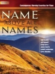 Name Above All Names - Sacred Piano