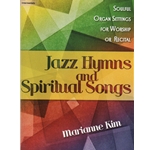 Jazz Hymns and Spiritual Songs - Organ