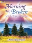 Morning Has Broken: Hymn Settings for Worship - Organ